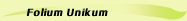 Folium Unikum